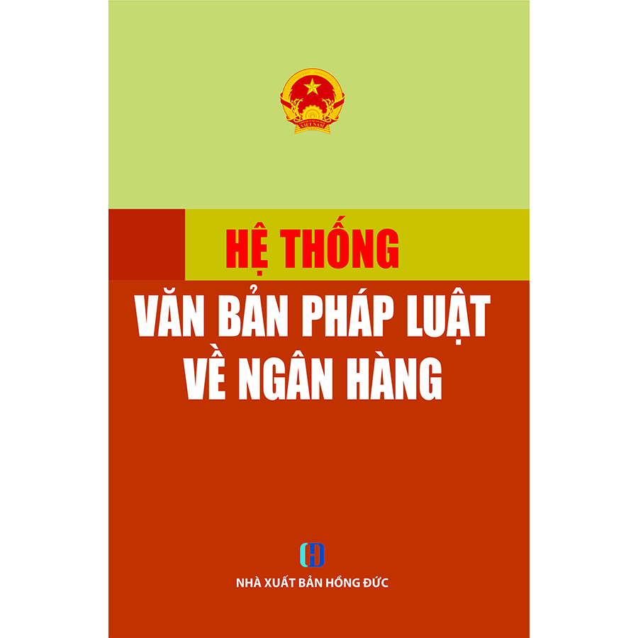 Hệ Thống Văn Bản Pháp Luật Về Ngân Hàng