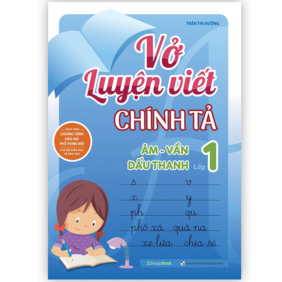 Vở luyện viết chính tả âm - vần - dấu thanh lớp 1