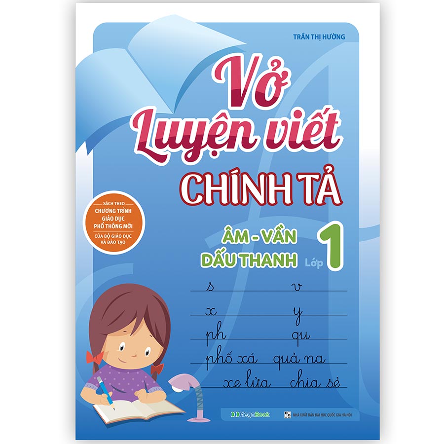 Vở luyện viết chính tả âm - vần - dấu thanh lớp 1