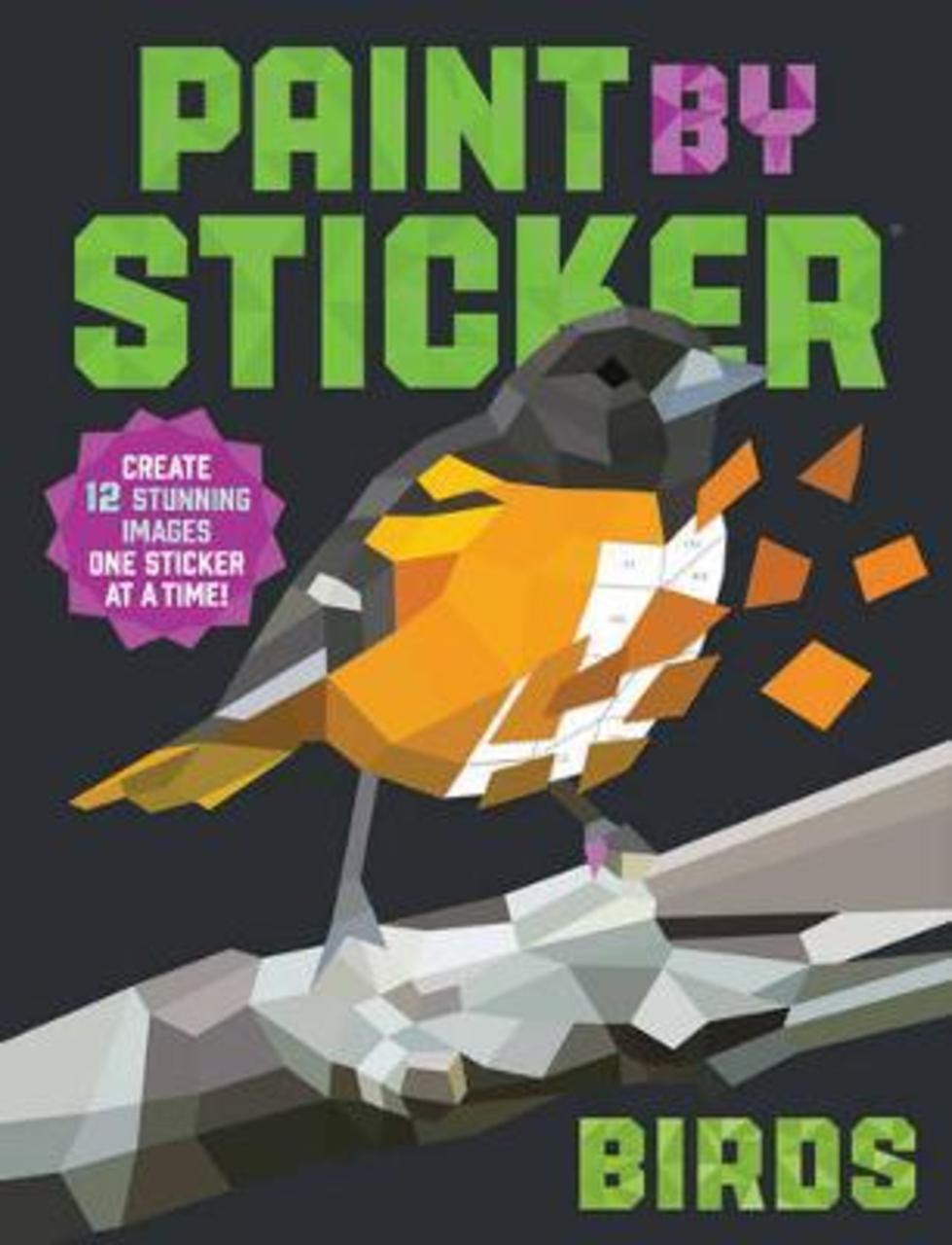 Sách - Paint by Sticker: Birds : Create 12 Stunning Images One Sticker at by Workman Publishing