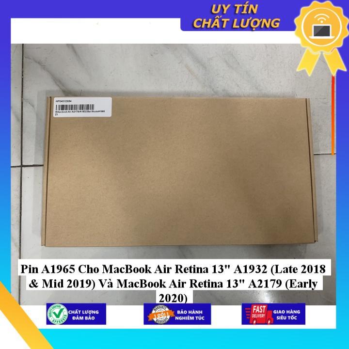 Pin A1965 Cho MacBook Air Retina 13&quot; A1932 (Late 2018 &amp;amp; Mid 2019) Và MacBook Air Retina 13&quot; A2179 (Early 2020) - Hàng Nhập Khẩu New Seal