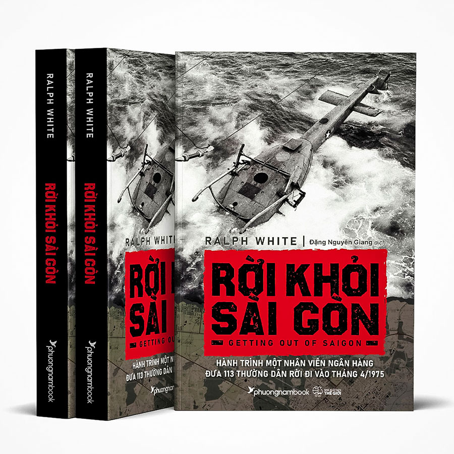 Rời Khỏi Sài Gòn - Hành Trình Một Nhân Viên Ngân Hàng Đưa 113 Thường Dân Rời Đi Vào Tháng 4/1975