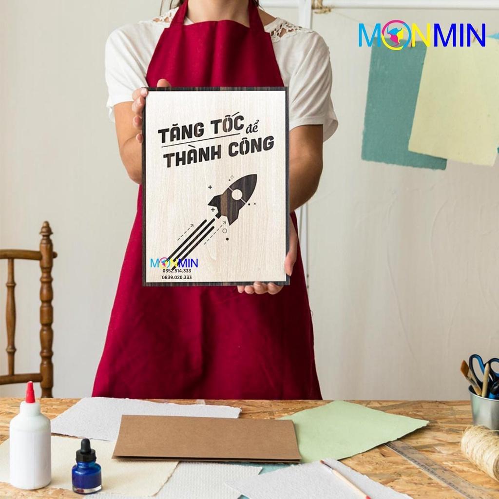 Tranh gỗ slogan tạo động lực Monmin M026 - Tăng tốc để thành công