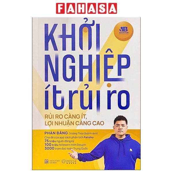 Sách - Khởi Nghiệp Ít Rút Ro - Rủi Ro Càng Ít, Lợi Nhuận Càng Cao