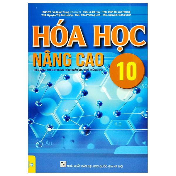 Hoá Học Nâng Cao 10 (Biên Soạn Theo Chương Trình Giáo Dục Phổ Thông Mới)