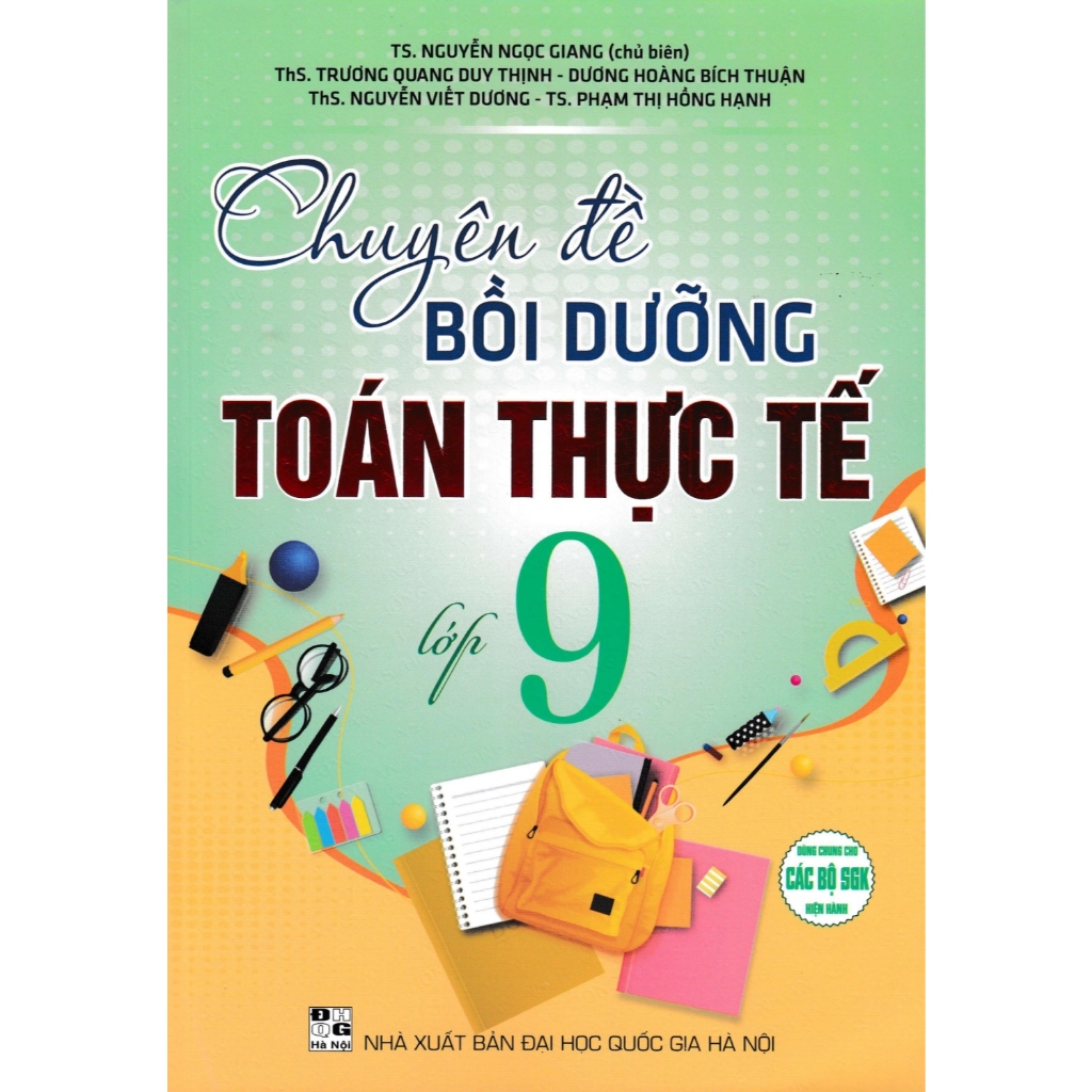 Sách - Chuyên Đề Bồi Dưỡng Toán Thực Tế Lớp 9 (Dùng Chung Cho Các Bộ SGK Hiện Hành) - HA