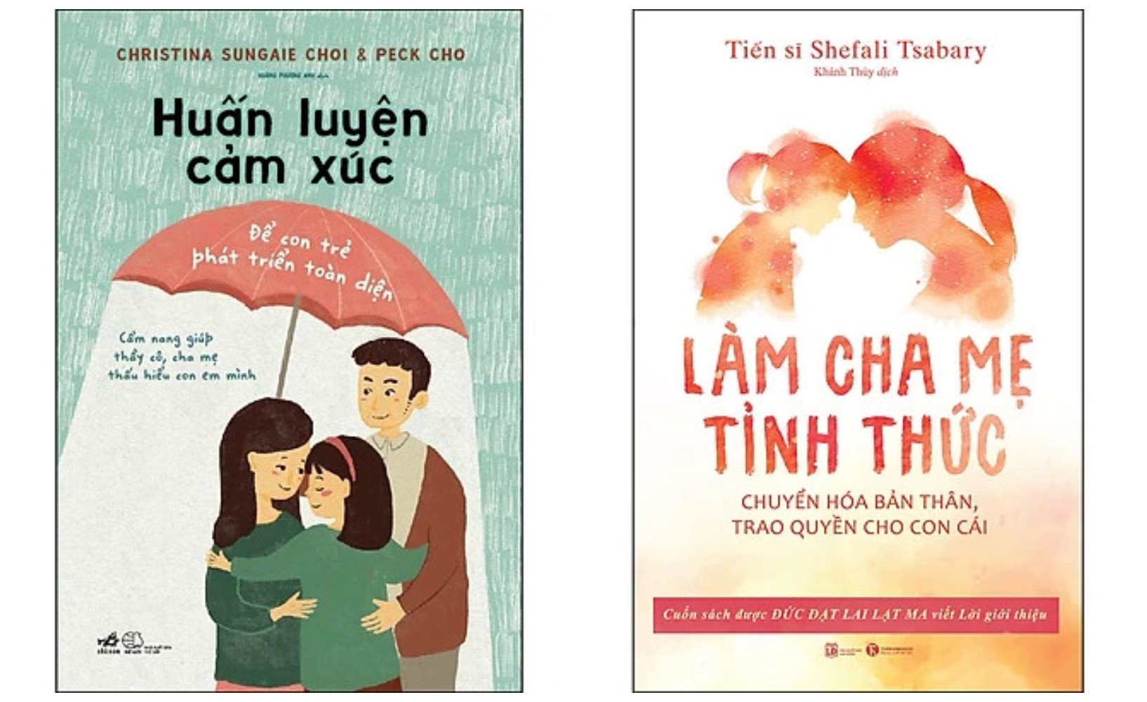 Combo 2Q: Huấn Luyện Cảm Xúc Để Con Trẻ Phát Triển Toàn Diện + Làm Cha Mẹ Tỉnh Thức - Chuyển Hóa Bản Thân, Trao Quyền Cho Con Cái