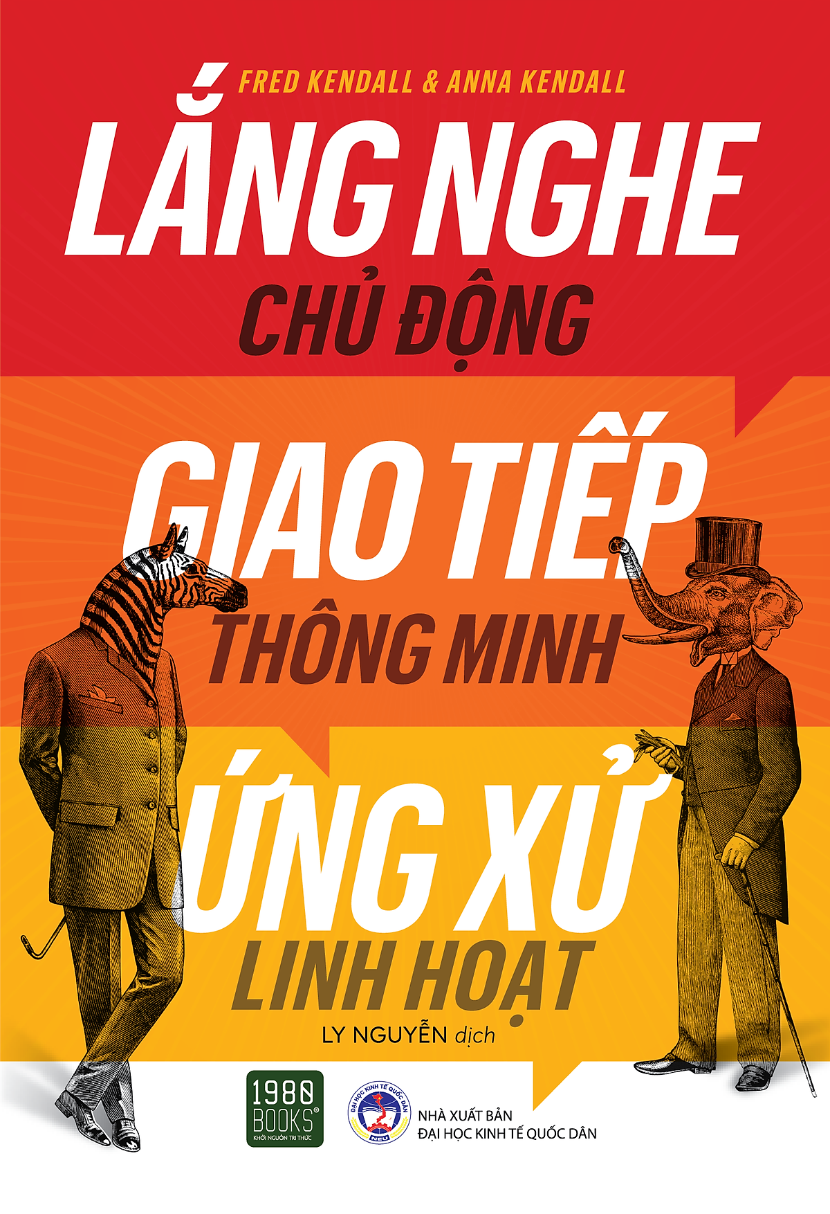 Lắng Nghe Chủ Động, Giao Tiếp Thông Minh, Ứng Xử Linh Hoạt - Bản Quyền