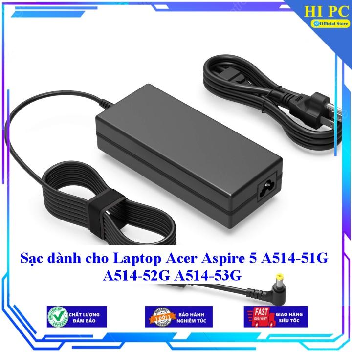 Sạc dành cho Laptop Acer Aspire 5 A514-51G A514-52G A514-53G - Kèm Dây nguồn - Hàng Nhập Khẩu