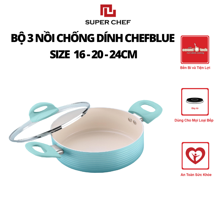 Bộ Nồi Chống Dính Ceramic Chef Blue Đáy Từ Cao Cấp, Kèm Nắp Kính