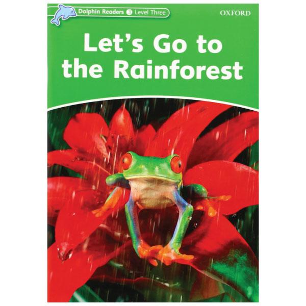 Dolphin Readers Level 3: Let's Go To The Rainforest