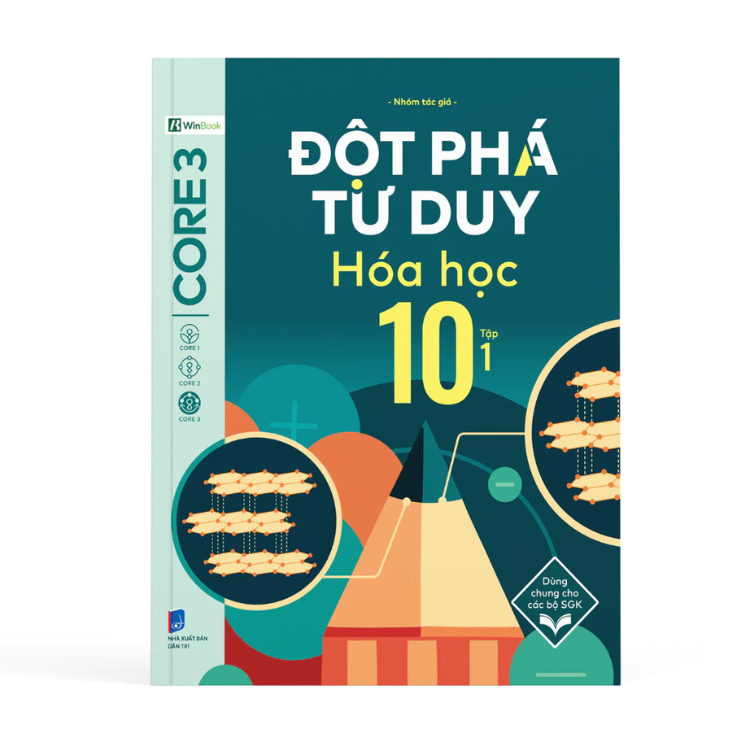 Sách - Đột phá tư duy Hóa Học 10 tập 1 - Nhóm tác giả - Nhà xuất bản Dân Trí - WinBooks