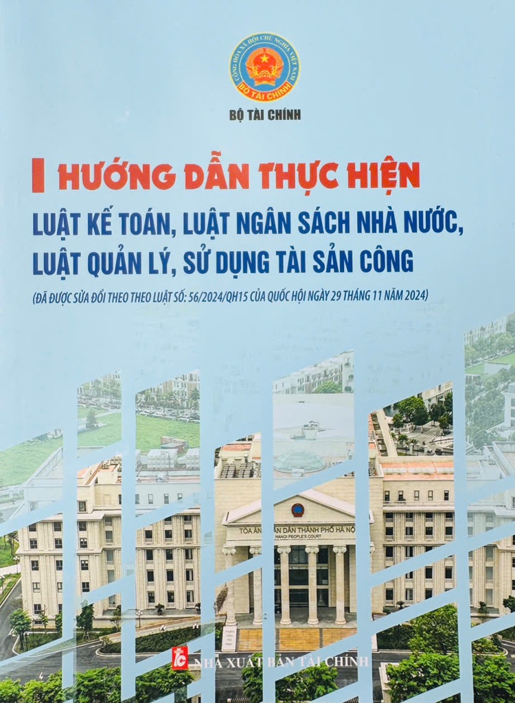Hướng Dẫn Thực Hiện Luật Kế Toán, Luật Ngân Sách Nhà Nước, Luật Quản Lý, Sử Dụng Tài Sản Công