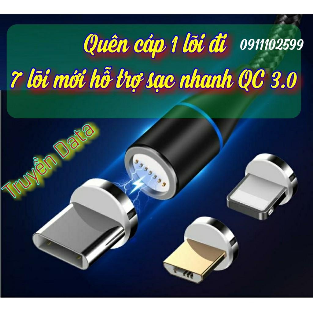 Dây cáp sạc nam châm hỗ trợ sạc nhanh QC 3.0, truyền dữ liệu 7 chân sạc đầu Iphone | Micro USB | Type C xoay 360 độ