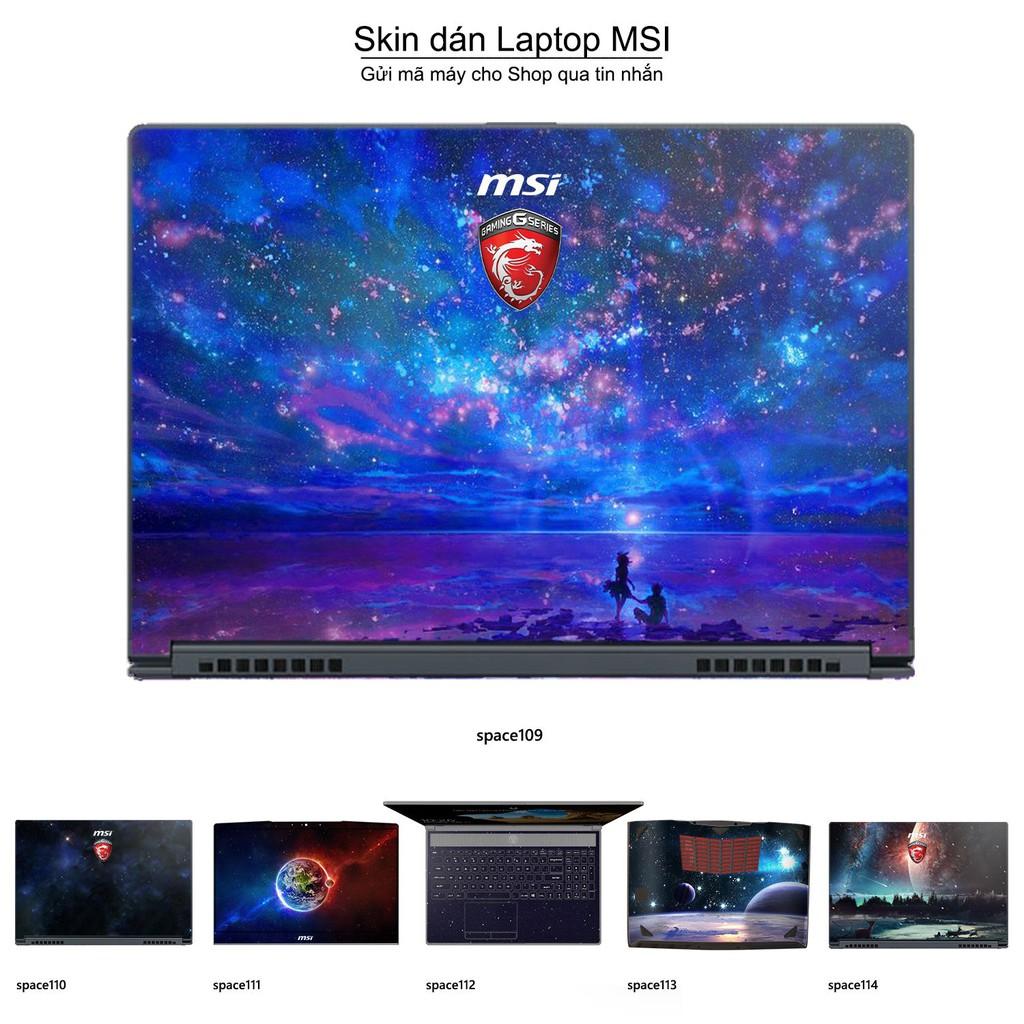 Skin dán Laptop MSI in hình không gian _nhiều mẫu 19 (inbox mã máy cho Shop)