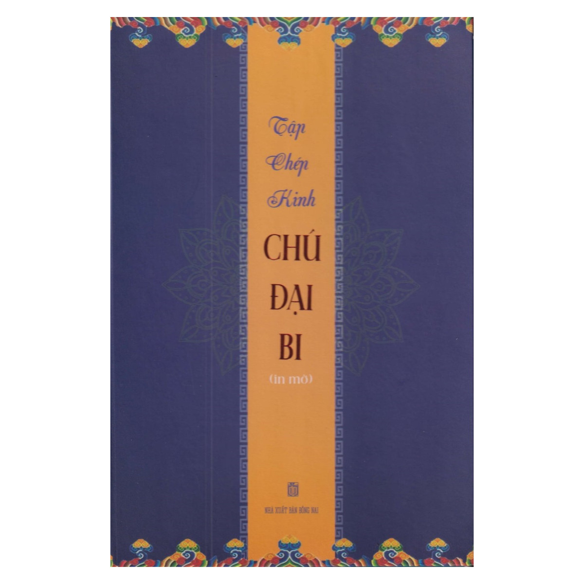 Tập Chép Kinh Chú Đại Bi ( In Mờ )