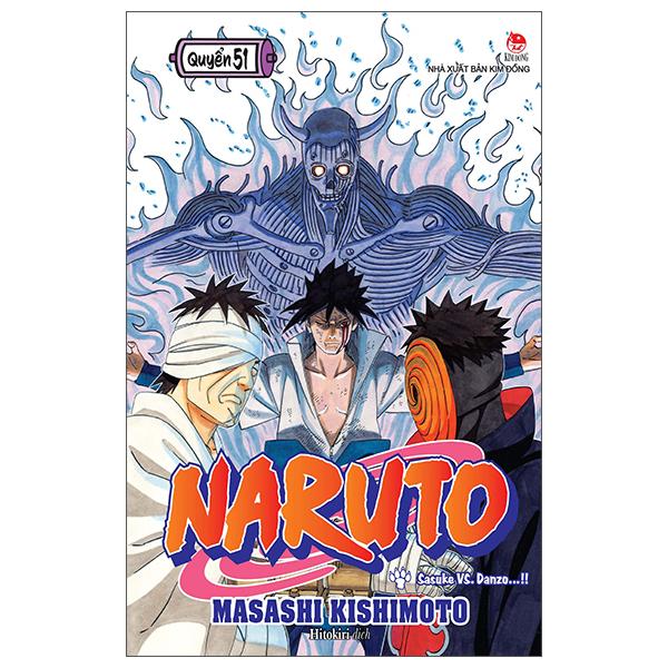Sách - Naruto - Tập 51 - Sasuke Vs. Danzo…!! (Tái Bản 2025)