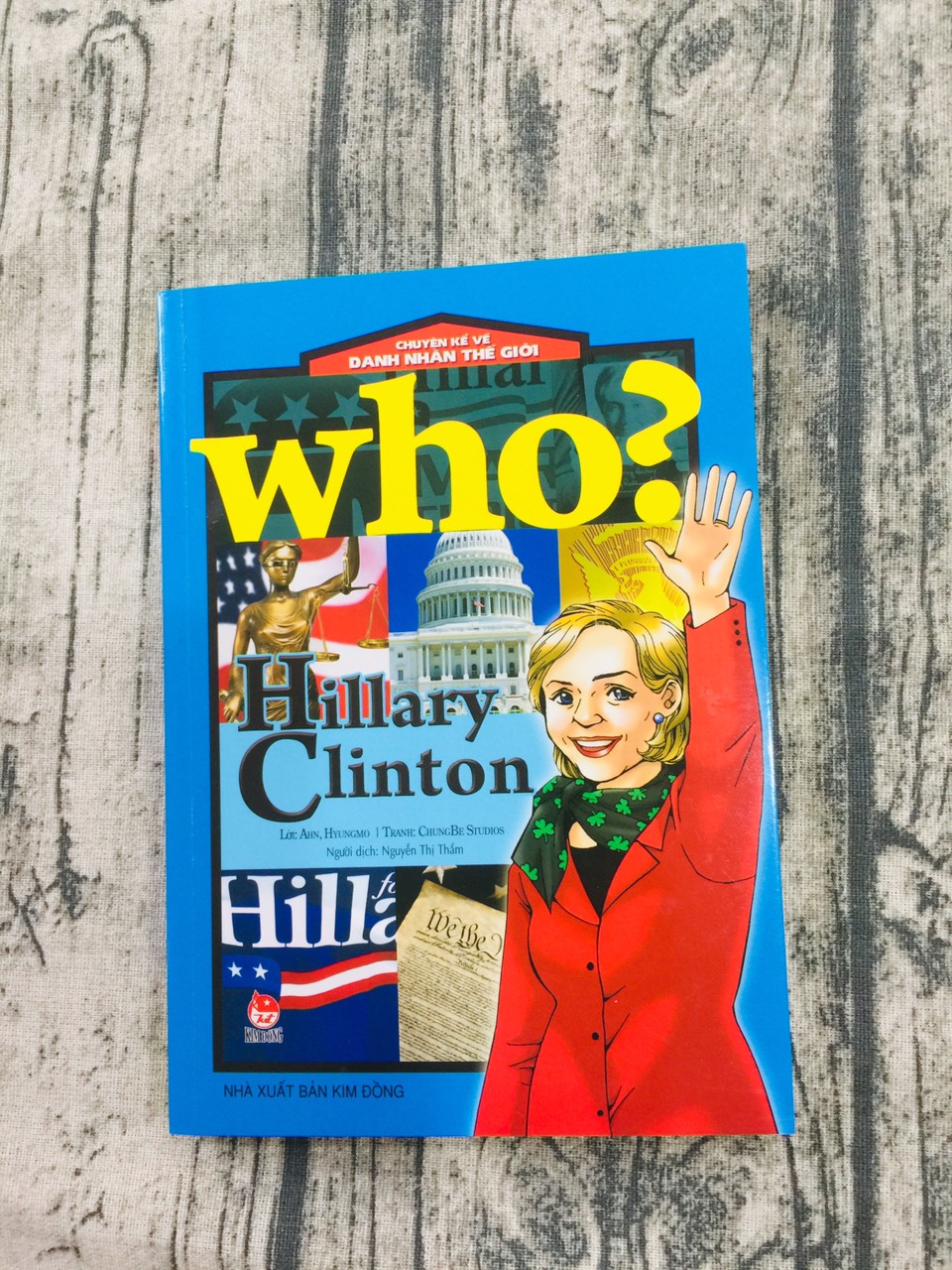 Who? Chuyện Kể Về Danh Nhân Thế Giới: Hillary Clinton