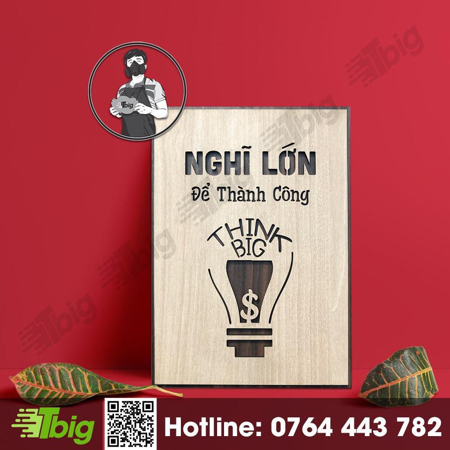 Tranh gỗ tạo động lực TBIG030 - "Nghĩ lớn để thành công"