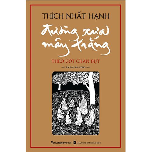 Sách Đường Xưa Mây Trắng - Theo Gót Chân Bụt (Tái bản năm 2020) (Bìa cứng/ Câu Chuyện Thú Vị Về Bụt/ Tặng Kèm Bookmark)