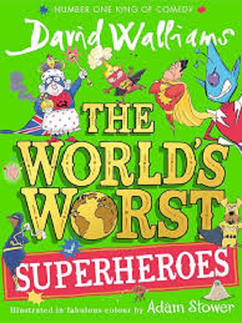 The World’s Worst — THE WORLD’S WORST SUPERHEROES
