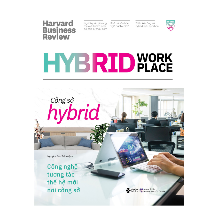 HBR On Hybrid Workplace - Công Sở Hybrid - Công Nghệ Tương Tác Thế Hệ Mới Nơi Công Sở  - Bản Quyền