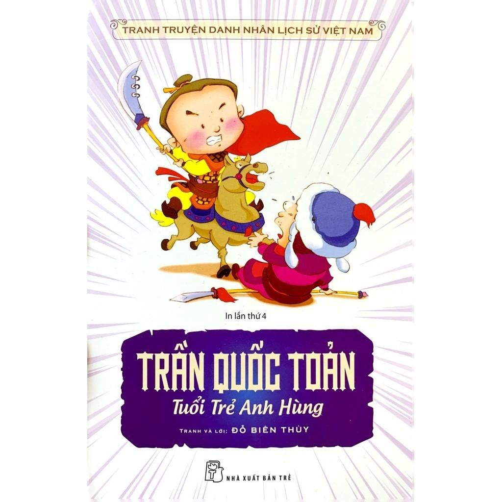 Truyện Tranh Danh Nhân Lịch Sử Việt Nam - Trần Quốc Toản Tuổi Trẻ Anh Hùng - Bản Quyền
