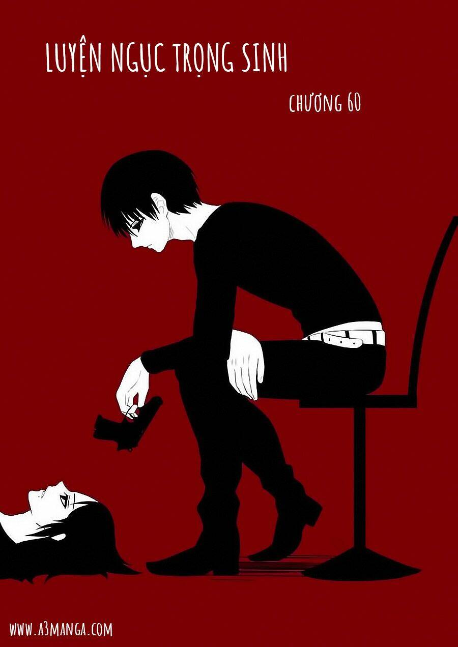 luyện ngục trọng sinh chapter 60 1