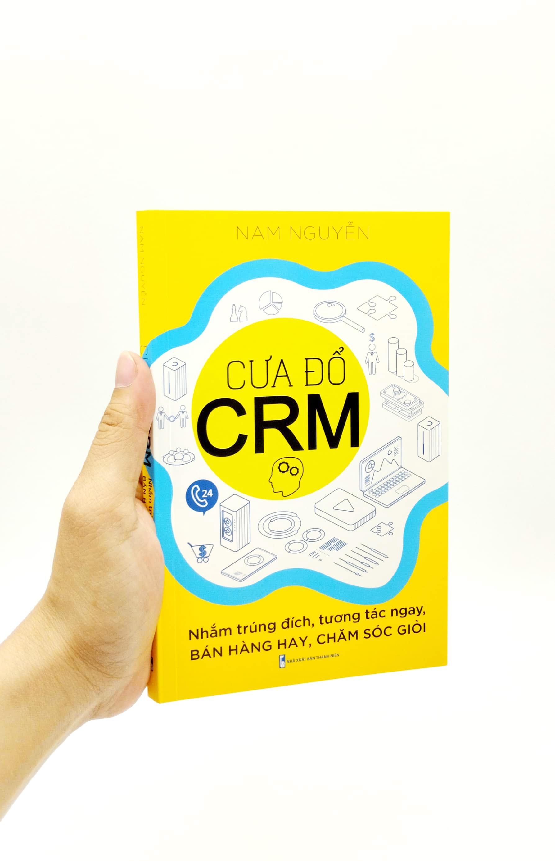 Cưa Đổ CRM - Nhắm Trúng Đích, Tương Tác Ngay, Bán Hàng Hay, Chăm Sóc Giỏi