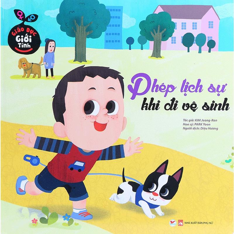 Sách  Giáo Dục Giới Tính  Phép Lịch Sự Khi Đi Vệ Sinh  - Bản Quyền