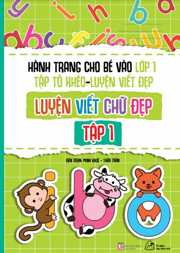 Bộ 6 cuốn Hành Trang Cho Bé Vào Lớp 1 - Tập Tô Khéo - Luyện Viết Đẹp - Luyện viết chữ đẹp - Tập 1