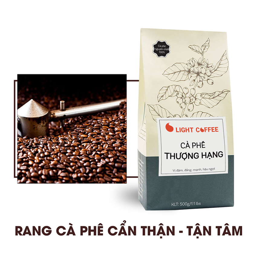 Cà phê hạt rang Thượng hạng Light coffee vị đậm, đắng mạnh, hậu ngọt - 500g