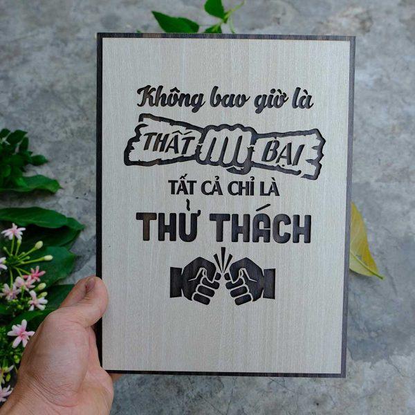 Tranh gỗ decor truyền cảm hứng "Không bao giờ là thất bại - Tất cả chỉ là thử thách"