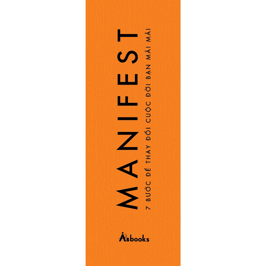 MANIFEST – 7 Bước Để Thay Đổi Cuộc Đời Bạn Mãi Mãi