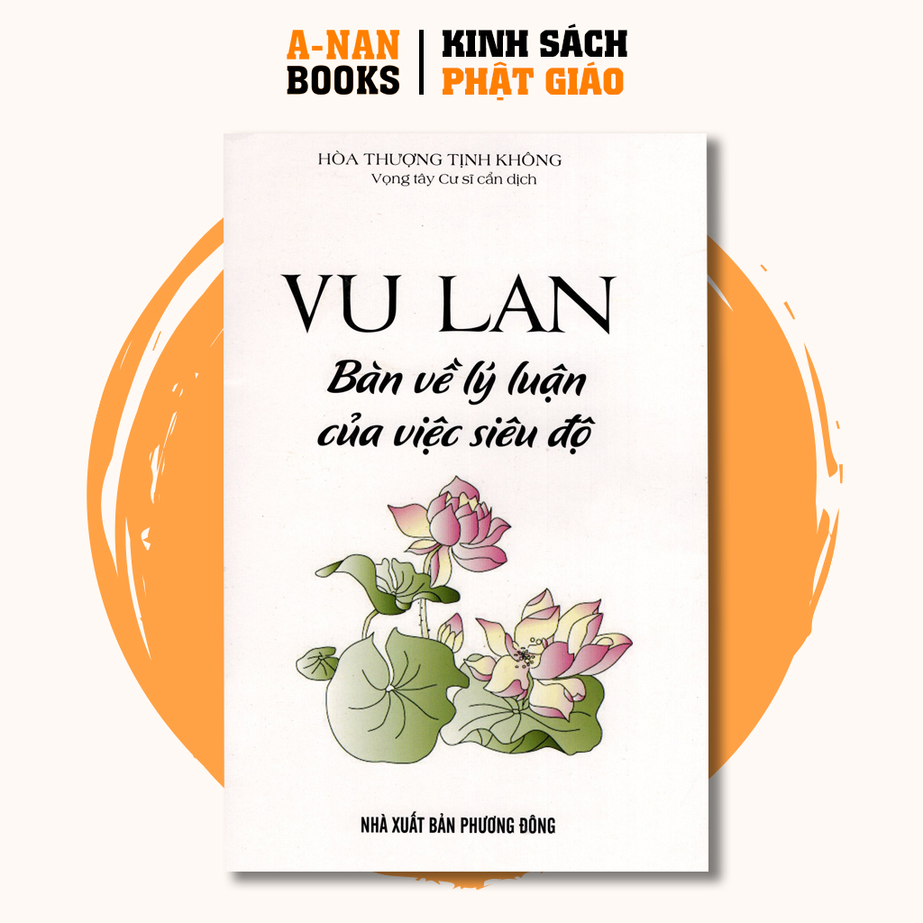 Sách - Vu Lan Bàn Về Lý Luận Của Việc Siêu Độ - Anan Books