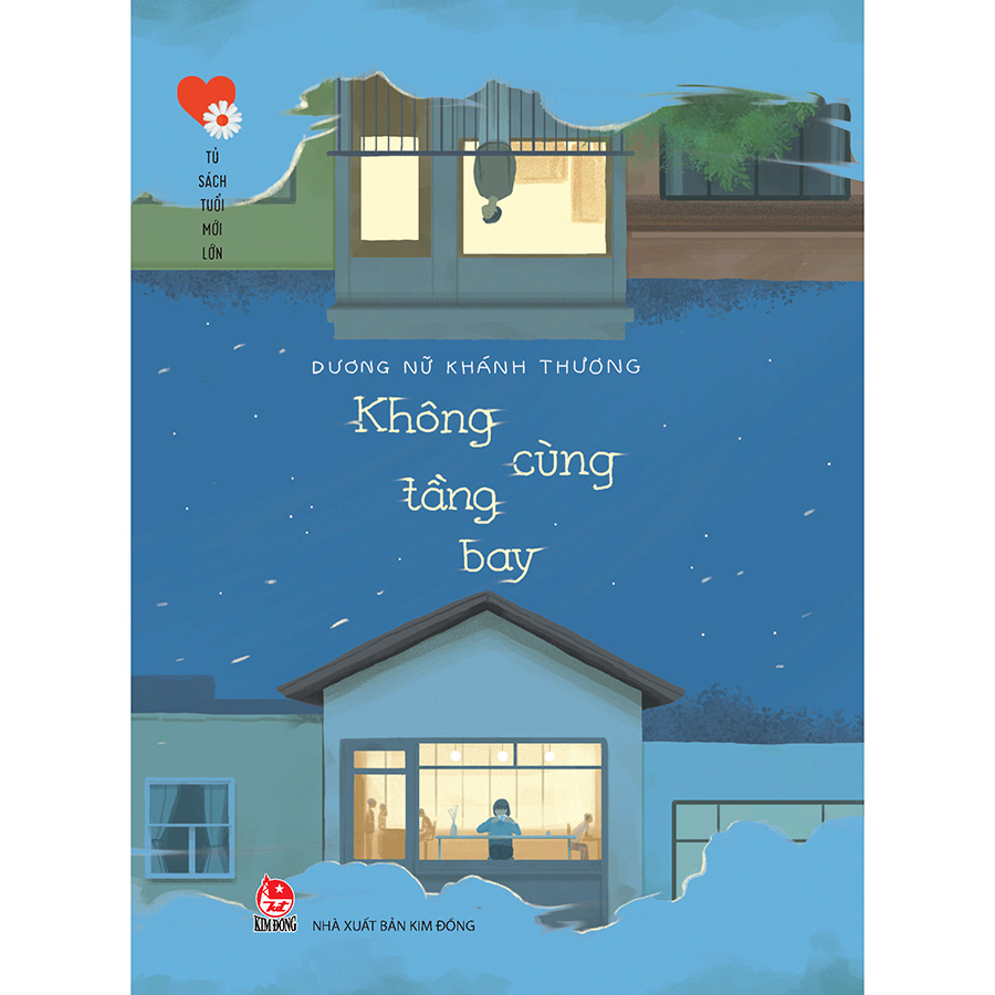 Không Cùng Tầng Bay - Tủ Sách Tuổi Mới Lớn