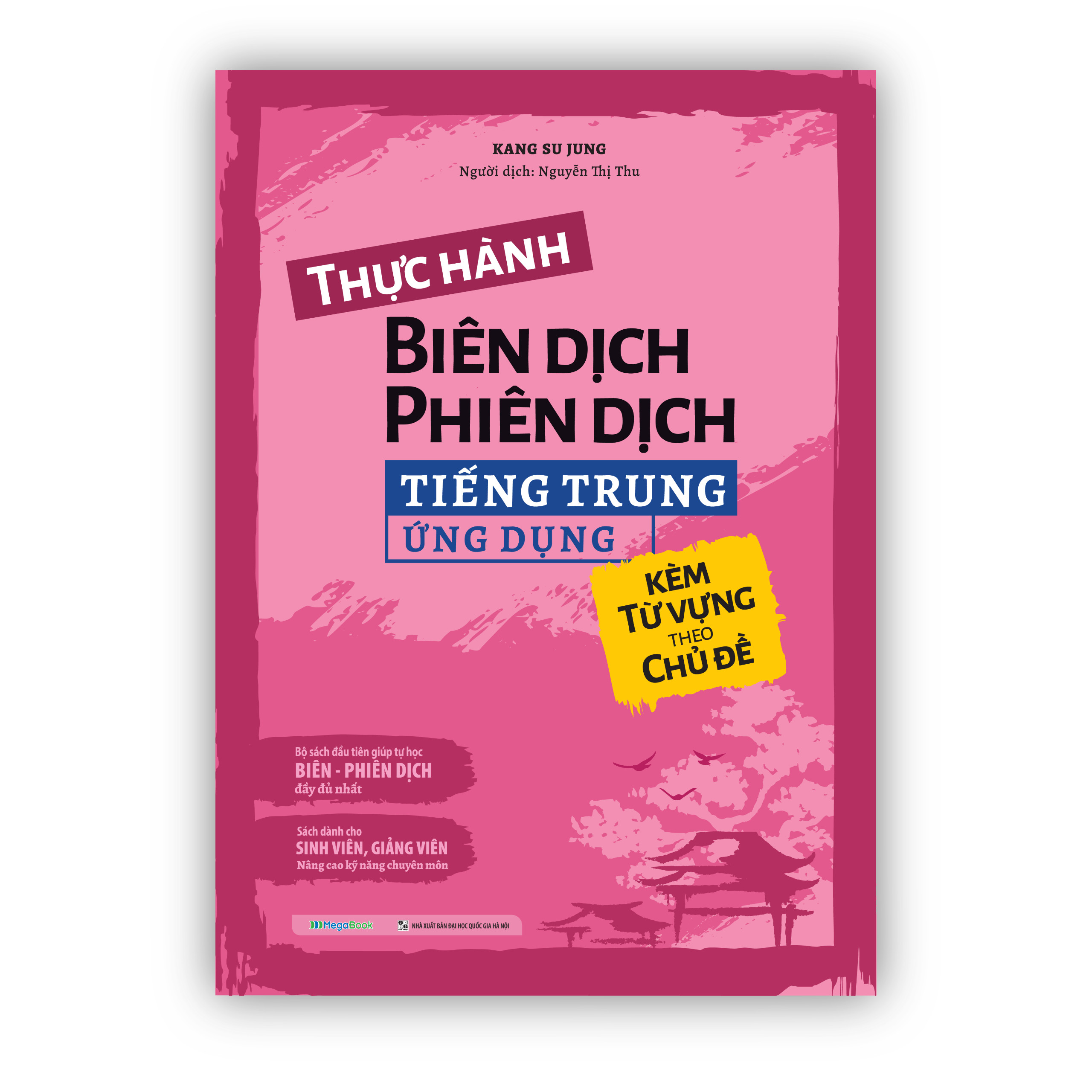 Combo Kỹ năng - Thực hành Biên dịch - Phiên dịch tiếng Trung ứng dụng (kèm từ vựng theo chủ đề)