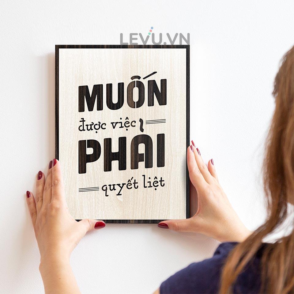 Tranh Treo Phòng Họp LEVU LV094 "Muốn được việc phải quyết liệt"