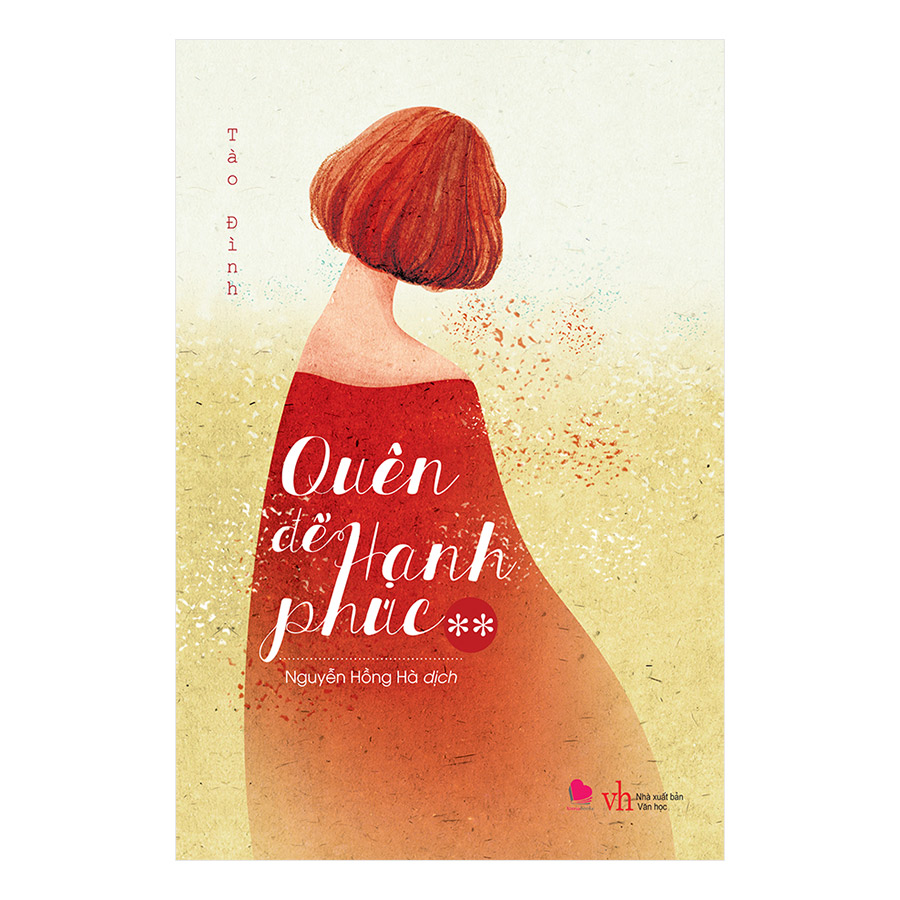 Cuốn sách: Quên Để Hạnh Phúc (2 Tập)