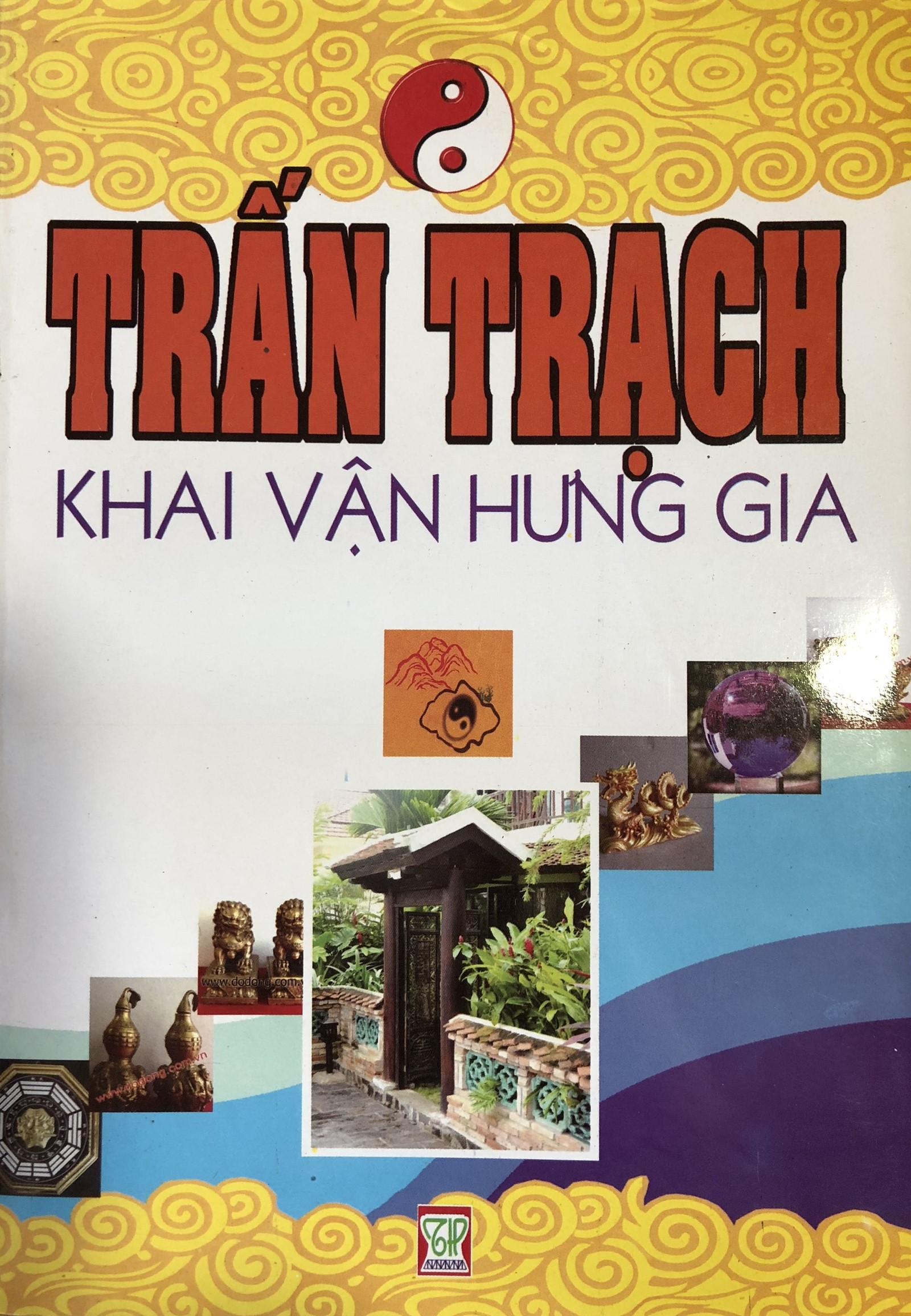 Sách - Trấn trạch Khai Vận Hưng Gia