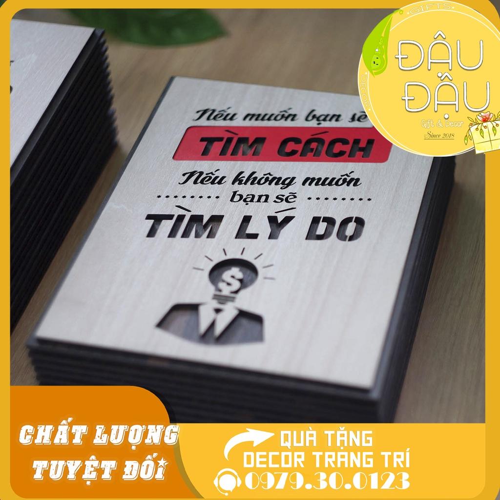 Tranh Quotes hay "Nếu muốn bạn sẽ tìm cách nếu không muốn bạn sẽ tìm lý do"