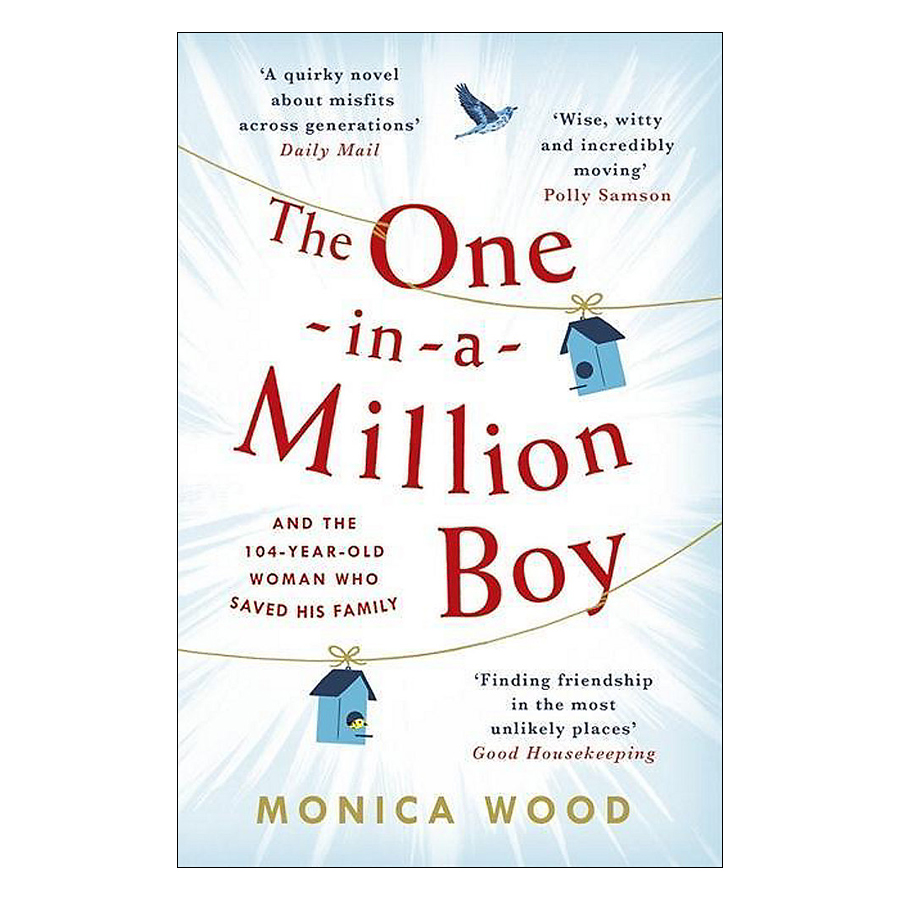 The One-in-a-Million Boy: The touching novel of a 104-year-old woman's friendship with a boy you'll never forget