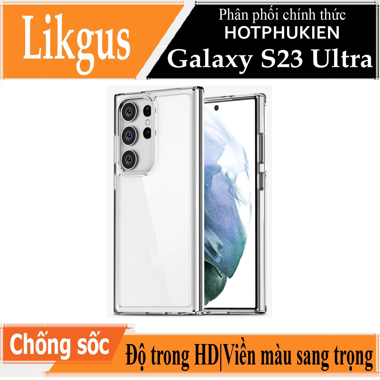 Ốp lưng trong suốt viền màu cho Samsung Galaxy S23 Ultra hiệu Likgus Simple But Unique chống sốc, chống chịu mọi va đập- Hàng nhập khẩu – Trong suốt