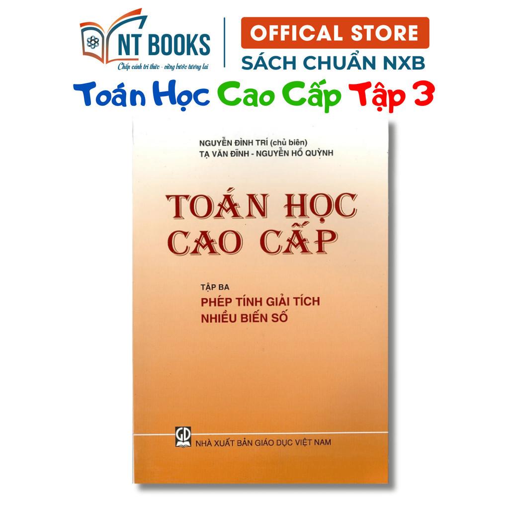 Sách - Toán Học Cao Cấp Tập 3 - Phép Tính Giải Tích Nhiều Biến Số - KHỔ NHỎ - NXB Giáo Dục - HV - ảnh 2