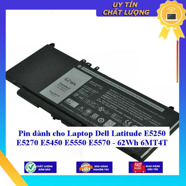 Pin dùng cho Laptop Dell Latitude E5250 E5270 E5450 E5550 E5570 - 62Wh 6MT4T - Hàng Nhập Khẩu New Seal