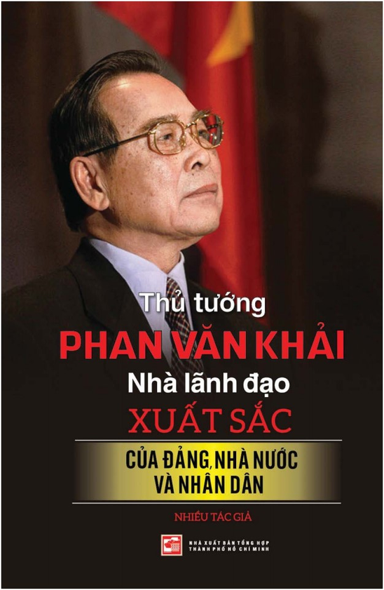 Thủ Tướng Phan Văn Khải - Nhà Lãnh Đạo Xuất Sắc Của Đảng, Nhà Nước Và Nhân Dân (Bìa Cứng)
