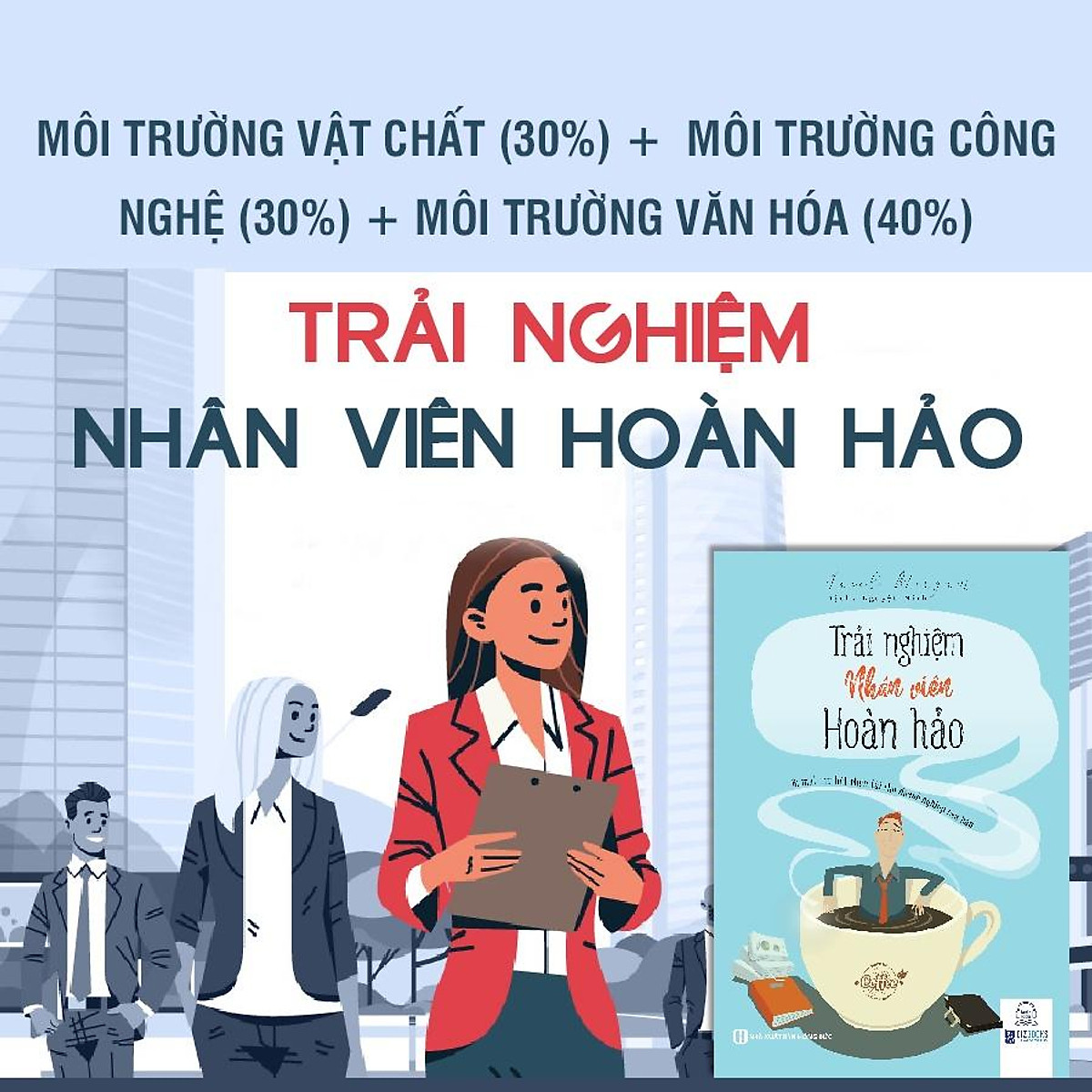 BIZBOOKS - Sách Trải Nghiệm Nhân Viên Hoàn Hảo: Bí Mật Thu Hút Nhân Tài Cho Doanh Nghiệp Của Bạn – MinhAnBooks