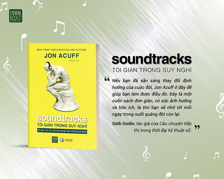 Soundtracks – Tối Giản Trong Suy Nghĩ - Bản Quyền