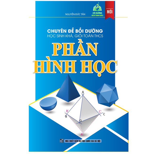 Sách - Chuyên Đề Bồi Dưỡng Học Sinh Khá, Giỏi Toán THCS Phần Hình Học