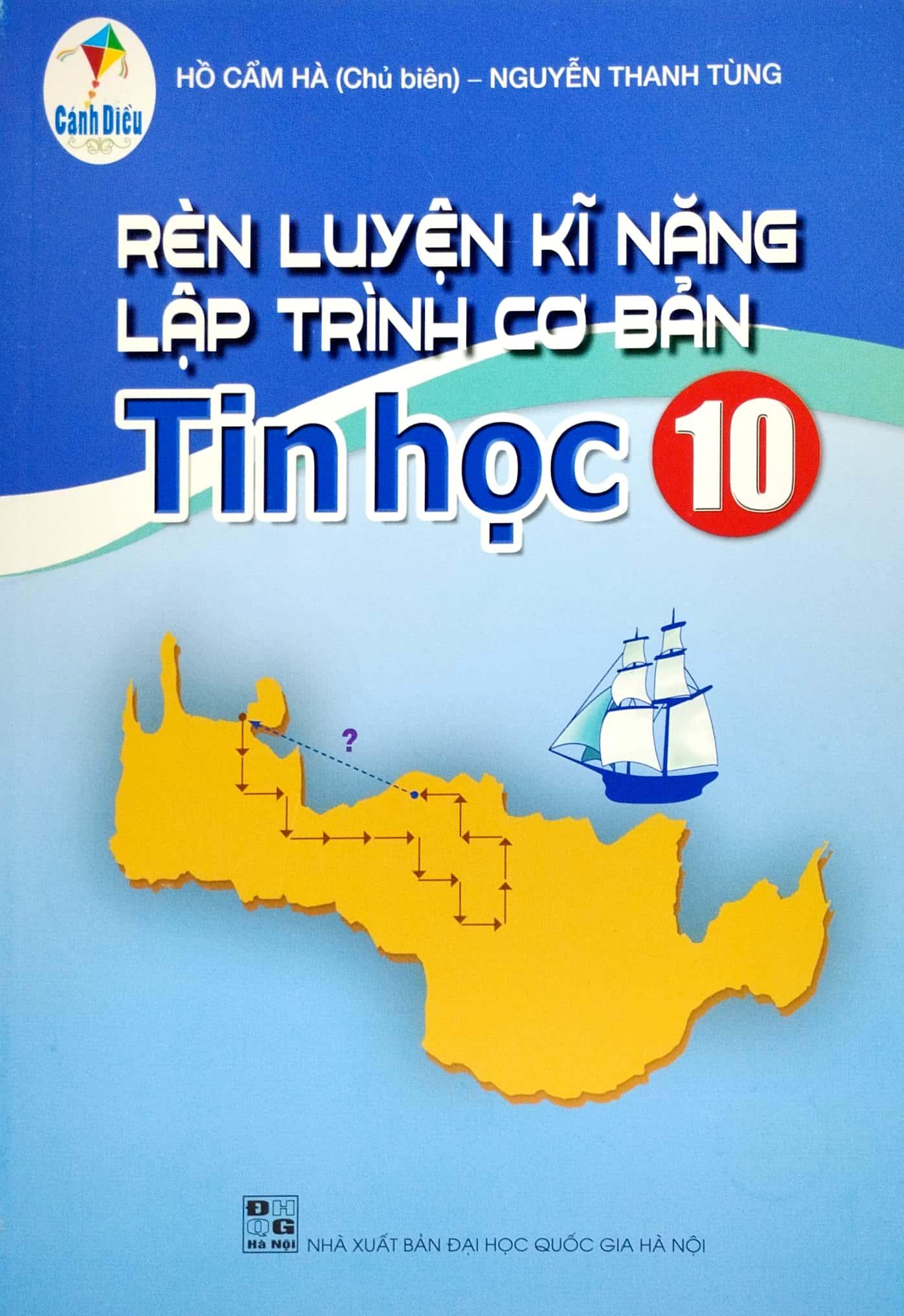 Rèn Luyện Kĩ Năng Lập Trình Cơ Bản Tin Học 10 (Cánh Diều)